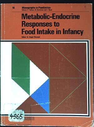 Seller image for Metabolic-endocrine responses to food intake in infancy. Monographs in paediatrics; Vol. 16 for sale by books4less (Versandantiquariat Petra Gros GmbH & Co. KG)