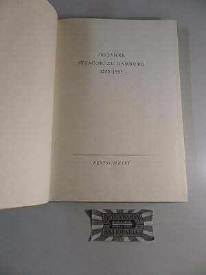 Bild des Verkufers fr 700 Jahre St. Jacobi zu Hamburg 1255-1955 - Festschrift. zum Verkauf von Druckwaren Antiquariat