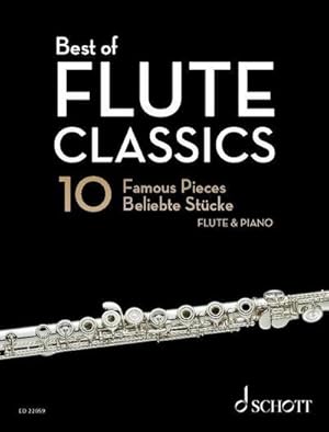 Bild des Verkufers fr Best of Flute Classics : 10 beliebte Vortragsstcke fr Flte und Klavier. Flte und Klavier. zum Verkauf von AHA-BUCH GmbH