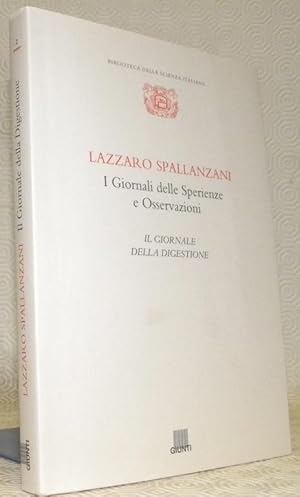 Bild des Verkufers fr I giornali delle Sperienze e Osservazioni. Il giornale della digestione. Biblioteca sella Scienza Italiana, n. 2. zum Verkauf von Bouquinerie du Varis