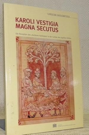 Immagine del venditore per Karoli vestigia magan secutus. Die Rezeption des ,Aachener Karlsepos' in der Carlias des Ugolino Verino. Wiener Studien - Beiheft 25. Arbeiten zur Mittel- und Neulateinischen Philologie 5. venduto da Bouquinerie du Varis