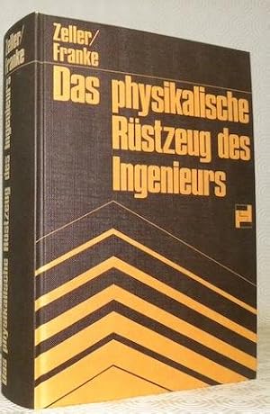 Bild des Verkufers fr Das physikalische Rstzeug des Ingenieurs. 11., verbesserte Auflage. Mit 527 Bildern und 248 Aufgaben und einer Beilage. zum Verkauf von Bouquinerie du Varis