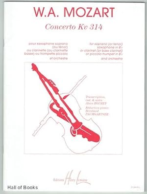 Concerto Kv 314: For Soprano (or Tenor) Saxophone in B Flat, Or Clarinet (or Bass Clarinet) or Pi...