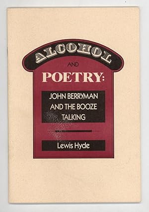 Seller image for Alcohol and Poetry: John Berryman and the Booze Talking for sale by Andmeister Books