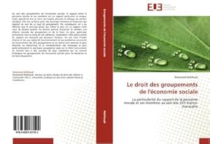 Image du vendeur pour Le droit des groupements de l'conomie sociale : La particularit du rapport de la personne morale et ses membres au sein des GES franco-marocains mis en vente par AHA-BUCH GmbH