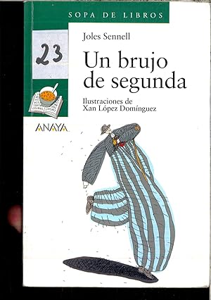 Seller image for Un brujo de segunda (Literatura Infantil (6-11 Aos) - Sopa De Libros) for sale by Papel y Letras