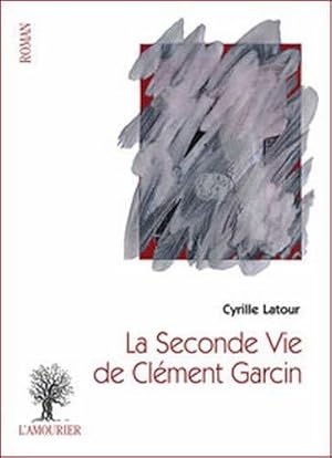 Seller image for La seconde vie de Clment Garcin for sale by JLG_livres anciens et modernes