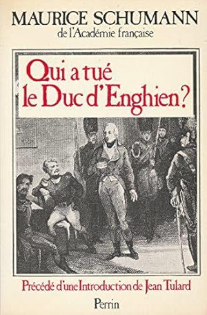 Immagine del venditore per Qui a tue le duc d'enghien ? venduto da JLG_livres anciens et modernes