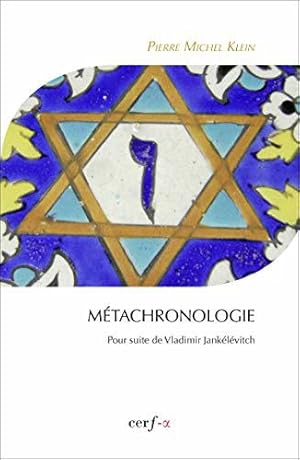 Image du vendeur pour Mtachronologie: Pour suite de Vladimir Janklvitch mis en vente par JLG_livres anciens et modernes