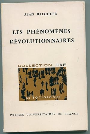 Seller image for Les phnomnes rvolutionnaires for sale by LibrairieLaLettre2