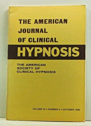 The American Journal of Clinical Hypnosis, Volume 23, Number 1 (July 1980)