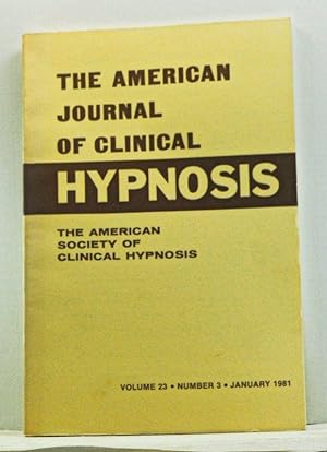 The American Journal of Clinical Hypnosis, Volume 23, Number 3 (January 1981)
