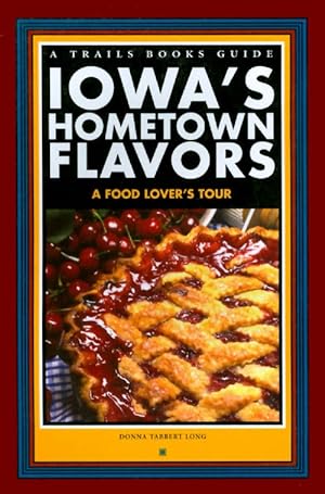 Iowa's Hometown Flavors: A Food Lover's Tour