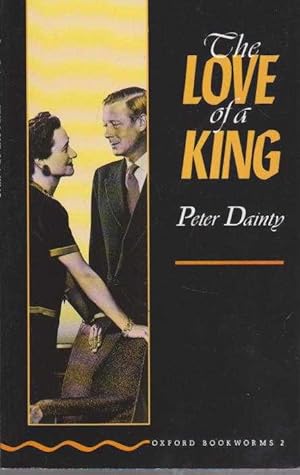 The Love of a King [Stage 2 Oxford Bookworms 2]