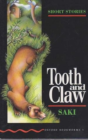 Tooth and Claw [Short Stories Stage 3 - Oxford Bookworms 3]
