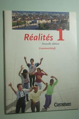 Réalités - Aktuelle Ausgabe: Realites 1, Nouvelle edition: Grammatikheft