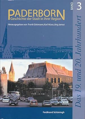 Paderborn. Das 19. und 20. Jahrhundert. Traditionsbindung und Modernisierung Band 3.