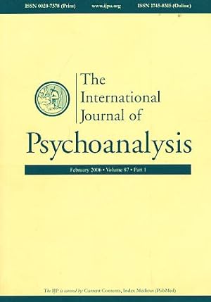 Bild des Verkufers fr The International Journal of Psychoanalysis. (= Kompletter Jahrgang). 2006. Volume 87. Part 1 - 6. zum Verkauf von Fundus-Online GbR Borkert Schwarz Zerfa