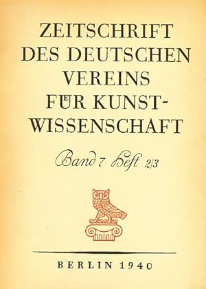 Bild des Verkufers fr Zeitschrift des deutschen Vereins fr Kunstwissenschaft. Band 7; Heft 2/3. zum Verkauf von Fundus-Online GbR Borkert Schwarz Zerfa