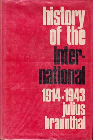Seller image for History of the International: 1914-1943; Volume 2 for sale by Goulds Book Arcade, Sydney