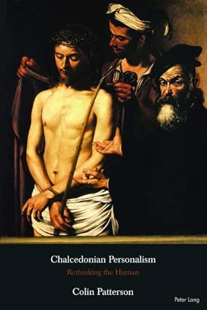 Bild des Verkufers fr Chalcedonian Personalism : Rethinking the Human zum Verkauf von AHA-BUCH GmbH