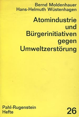 Image du vendeur pour Atomindustrie und Brgerinitiativen gegen Umweltzerstrung Pahl-Rugenstein Hefte 26 mis en vente par Flgel & Sohn GmbH