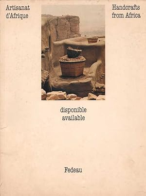 Artisanat d'Afrique / Handcrafts from Africa: disponible / available. Concu et édité par la Fédér...
