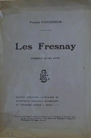 Bild des Verkufers fr Les Fresnay, comdie en 1 acte zum Verkauf von Librairie Lis Tes Ratures