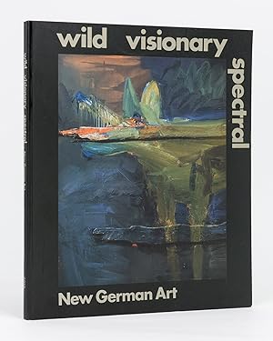Seller image for Wild Visionary Spectral. New German Art for sale by Michael Treloar Booksellers ANZAAB/ILAB