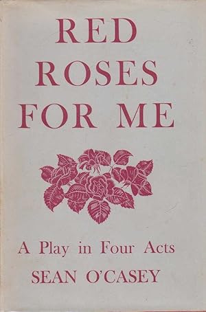 Red Roses for Me: A Play in Four Acts