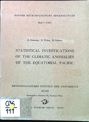 Image du vendeur pour Statistical Investigations of the climatic Anomalies of the equatorial Pacific Bonner Meteorologische Abhandlungen, Heft 7 mis en vente par books4less (Versandantiquariat Petra Gros GmbH & Co. KG)