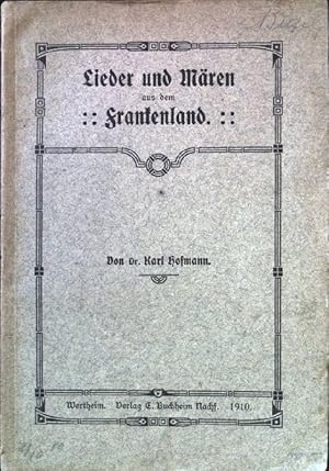 Bild des Verkufers fr Lieder und Mren aus dem Frankenland zum Verkauf von books4less (Versandantiquariat Petra Gros GmbH & Co. KG)