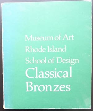 Imagen del vendedor de Museum of Art Rhode Island School of Design: Classical Bronzes: Catalogue of the Classical Collection a la venta por Jeff Irwin Books