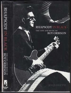 Imagen del vendedor de Rhapsody in Black The Life and Music of Roy Orbison a la venta por HORSE BOOKS PLUS LLC
