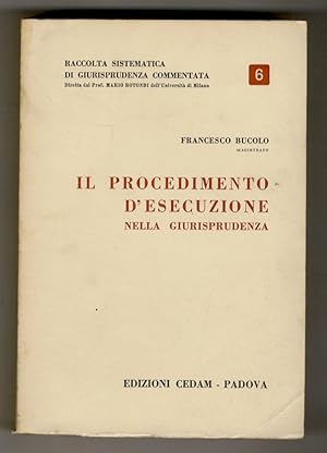 Il procedimento d'esecuzione nella giurisprudenza.