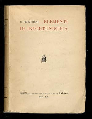 Imagen del vendedor de Elementi di infortunistica. a la venta por Libreria Oreste Gozzini snc