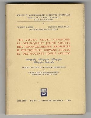 Seller image for The young adult offender. Le delinquant jeune adulte. Il delinquente giovane adulto. Bibliografia. for sale by Libreria Oreste Gozzini snc