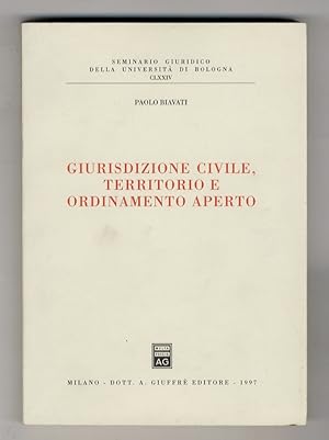 Bild des Verkufers fr Giurisdizione civile, territorio e ordinamento aperto. zum Verkauf von Libreria Oreste Gozzini snc