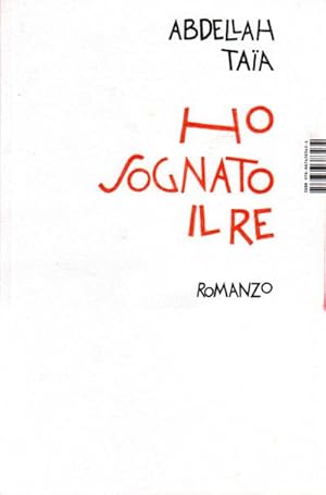 Seller image for Ho Sognato il Re for sale by Studio Bibliografico di M.B.