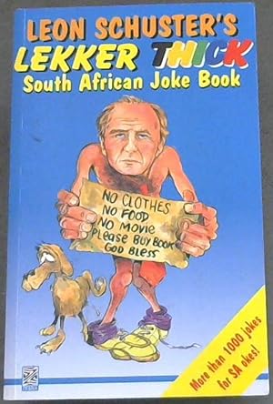 Seller image for The Leon Schuster's Lekker Thick South African Joke Book for sale by Chapter 1