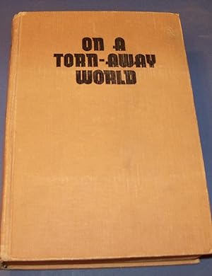 Imagen del vendedor de ON A TORN-AWAY WORLD OR THE CAPTIVES OF THE GREAT EARTHQUAKE a la venta por Wilson Book Research