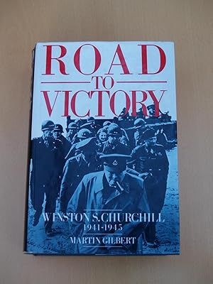 Imagen del vendedor de Road to Victory: Winston S. Churchill 1941-1945 a la venta por Terry Blowfield