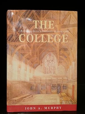 Imagen del vendedor de The College, The: History of Queens's University College, Cork a la venta por Temple Bar Bookshop