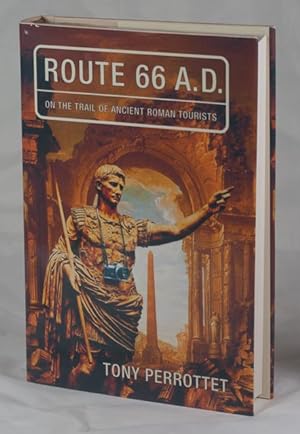 Route 66 A.D.: On the Trail of Ancient Roman Tourists