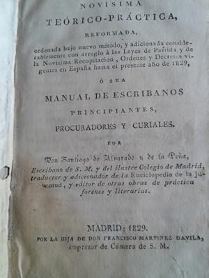 Imagen del vendedor de CARTILLA REAL NOVSIMA TERICO-PRCTICA reformada, ordenada bajo nuevo mtodo, y adicionada considerablemente con arreglo  las Leyes de Partida y de la Novsima Recoplicacion, Ordenes y Decretos vigentes en Espaa hasta el presente ao de 1829,  sea Man a la venta por Librera Pramo