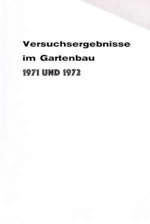 Seller image for Versuchsergebnisse im Gartenbau 1971 und 1972 for sale by Clivia Mueller