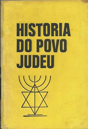 HISTÓRIA DO POVO JUDEU. Da destruição do Templo ao novo Estado de Israel