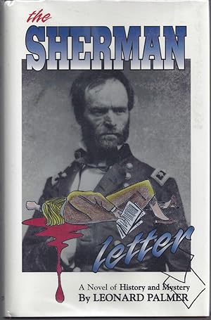 Bild des Verkufers fr The Sherman Letter: A Novel of History and Mystery zum Verkauf von Brenner's Collectable Books ABAA, IOBA