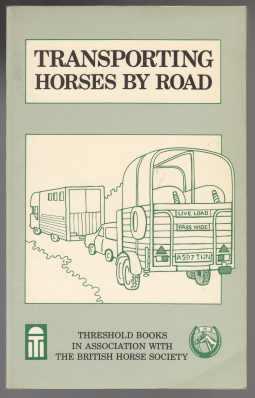 Immagine del venditore per Transporting Horses By Road venduto da HORSE BOOKS PLUS LLC
