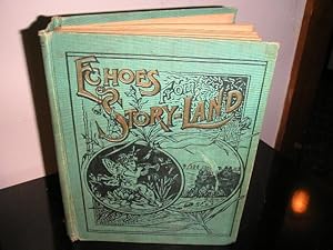 Echoes from Storyland, a Rare collection of Stories in Prose and Verse